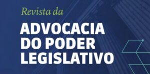 📢 Chamada para Submissão de Artigos Científicos – Revista da Advocacia do Poder Legislativo 2025 📢